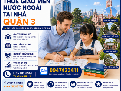 Gia Sư Người Bản Xứ Tại Nhà Quận 3